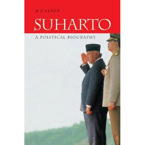 Suharto: A Political Biography