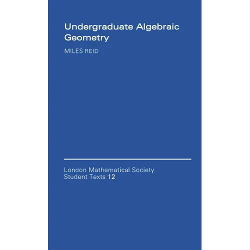 Undergraduate Algebraic Geometry