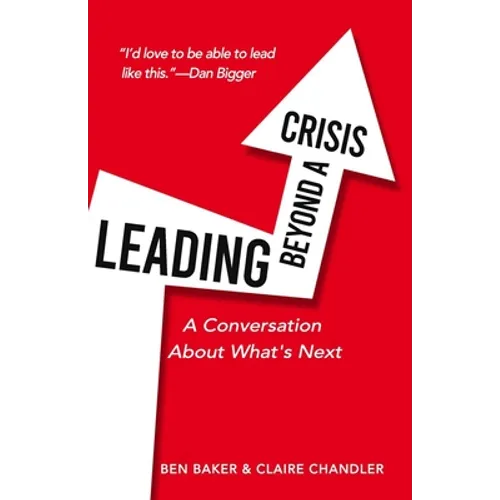 Leading Beyond a Crisis: a conversation about what's next