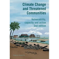 Climate Change and Threatened Communities: Vulnerability, Capacity, and Action