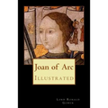 Joan of Arc: Illustrated