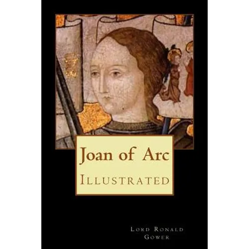 Joan of Arc: Illustrated