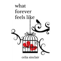 What Forever Feels Like
