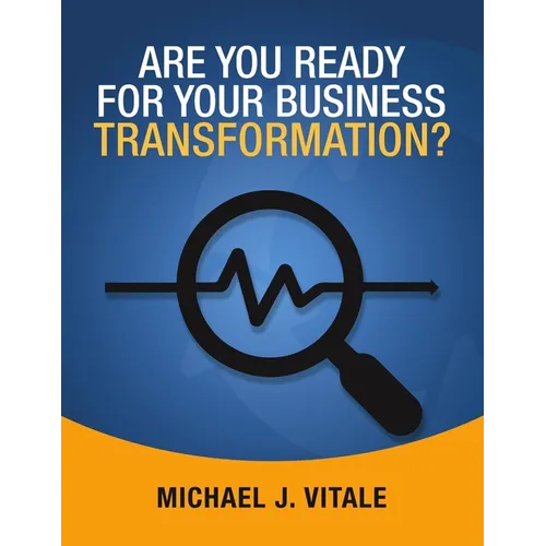 Are You Ready for Your Business Transformation?