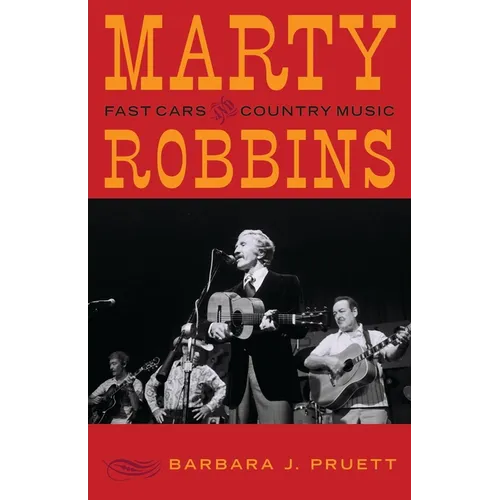 Marty Robbins: Fast Cars and Country Music