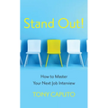 Stand Out: How To Master Your Next Job Interview