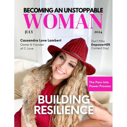 Becoming An Unstoppable Woman Magazine: July 2024