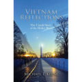 Vietnam Reflection: The Untold Story of the Holley Boys