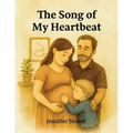 The Song Of My Heartbeat