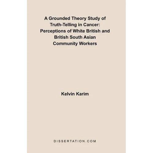 A Grounded Theory Study of Truth-Telling in Cancer: Perceptions of White British and British South Asian Community