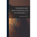 Elementary Mathematics in Economics. --