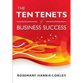The Ten Tenets of Business Success