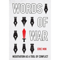Words of War: Negotiation as a Tool of Conflict