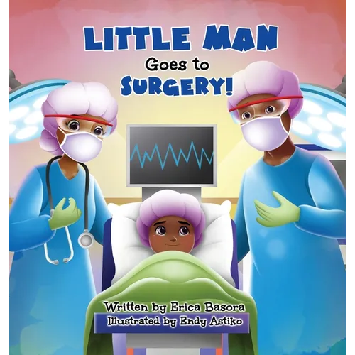 Little Man Goes to Surgery