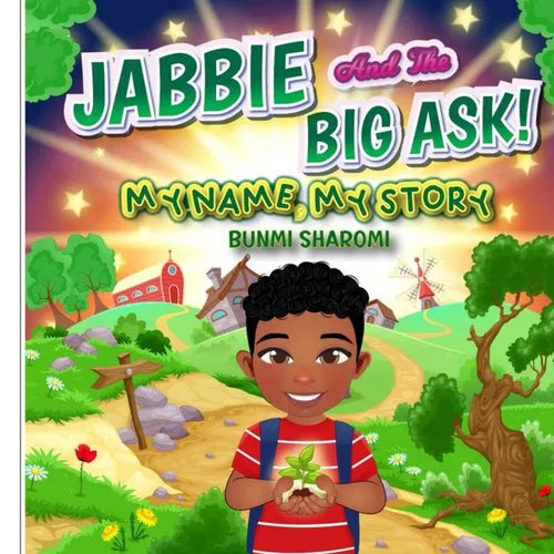 Jabbie And The Big Ask!: My Name, My Story