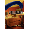 Brontosaurus: Memoir of a Sex Life
