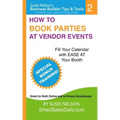 How to Book Parties at Vendor Events: Fill Your Calendar with Ease AT Your Booth