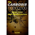 The CARBOSIS (aka type 2 diabetes) Owner's Manual and Pocket Guide