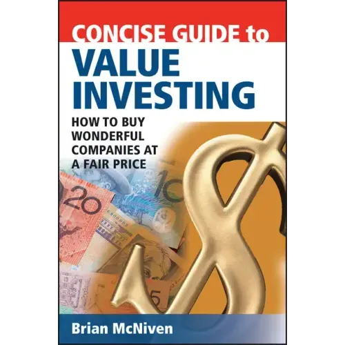 Concise Guide to Value Investing: How to Buy Wonderful Companies at a Fair Price