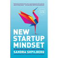 New Startup Mindset: Ten Mindset Shifts to Build the Company of Your Dreams