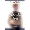 Plausible Liars: A Dr. Lindsey McCall Medical Mystery
