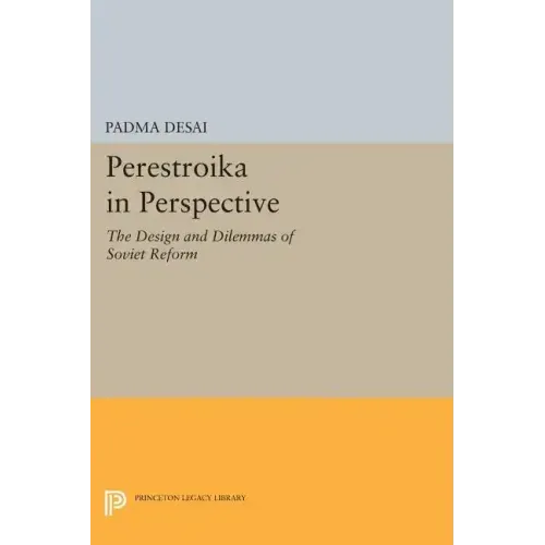 Perestroika in Perspective: The Design and Dilemmas of Soviet Reform - Updated Edition