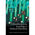 Handbook of the Sociology of Medical Education