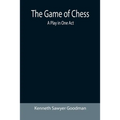 The Game of Chess: A Play in One Act