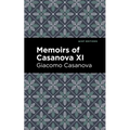 Memoirs of Casanova Volume XI