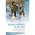 Leaving Footprints in the Taiga: Luck, Spirits and Ambivalence Among the Siberian Orochen Reindeer Herders and Hunters