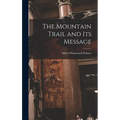 The Mountain Trail and its Message
