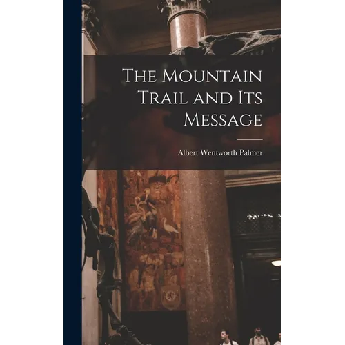 The Mountain Trail and its Message