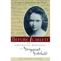 Before Scarlett: Girlhood Writings of Margaret Mitchell