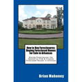 How to Buy Foreclosures: Buying Foreclosed Homes for Sale in Arkansas: Buying Foreclosures the Secrets to Find & Finance Foreclosed Houses in Arkansas
