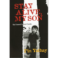 Stay Alive, My Son