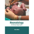 Neonatology: A Clinical Approach