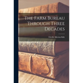 The Farm Bureau Through Three Decades