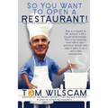 So You Want to Open a Restaurant!: A Simple Step-by-Step Process to Opening a Restaurant