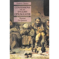Confessions of an English Opium-Eater: Esoteric Classics