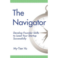 The Navigator: Develop Founder Skills to Lead Your Startup Successfully