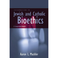 Introduction to Jewish and Catholic Bioethics: A Comparative Analysis