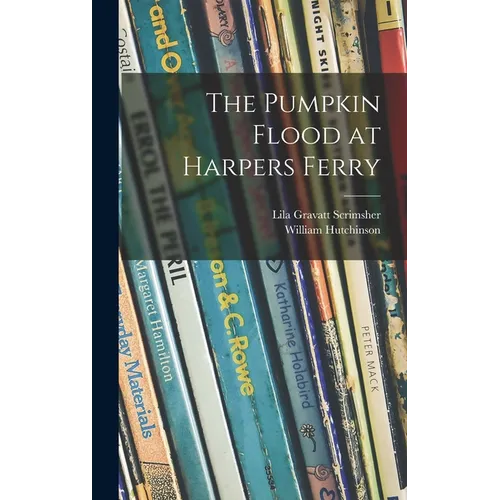 The Pumpkin Flood at Harpers Ferry
