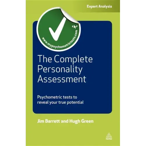 The Complete Personality Assessment: Psychometric Tests to Reveal Your True Potential