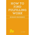 How to Find Fulfilling Work