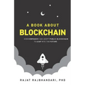 A Book About Blockchain: How Companies Can Adopt Public Blockchain to Leap into the Future