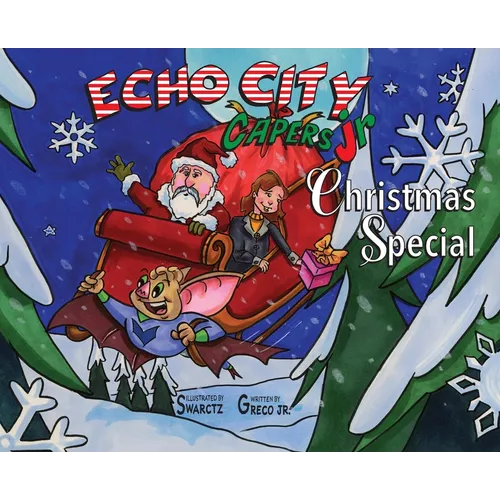 Echo City Capers Jr. Christmas Special