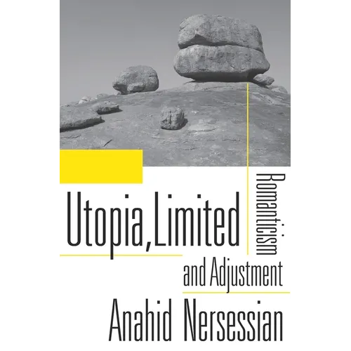 Utopia, Limited: Romanticism and Adjustment