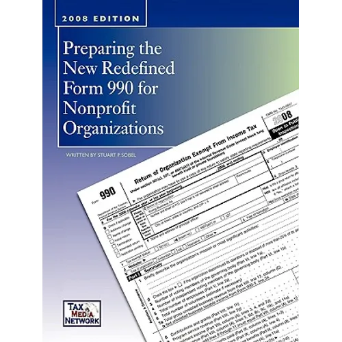 Preparing the New Redefined Form 990 For Nonprofit Organizations