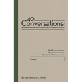 40 Conversations: A Guided Journal for Personal and Professional Growth: Clarify your purpose. Advance your career. Create the future you want.