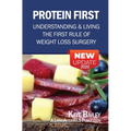 Protein First: Understanding and Living the First Rule of Weight Loss Surgery